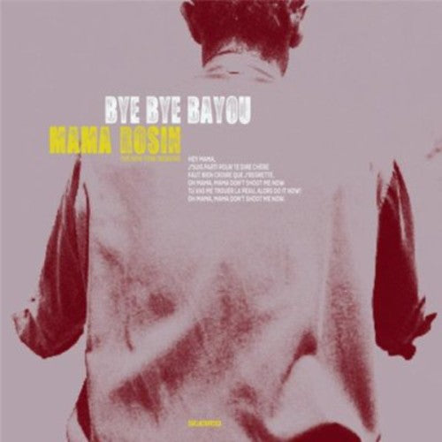 Mama Rosin Bye Bye Bayou - Record Album - Vinyl LP