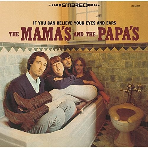 MAMAS & PAPAS If You Can Believe Your Eyes & Ears - CD Album