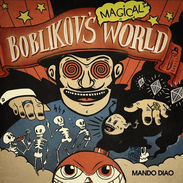 MANDO DIAO Boblikov's Magical World