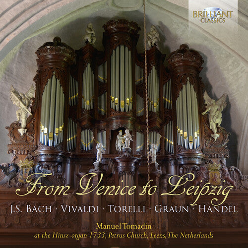 Manuel Tomadin From Venice To Leipzig - Organ Music - CD Album