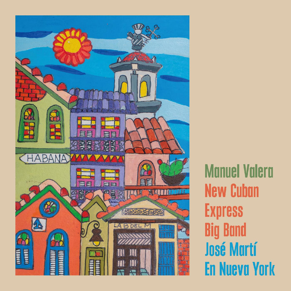 Manuel Valera New Cuban Express Big Band JosÃ© MartÃ­ En Nueva York