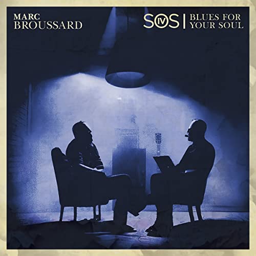 Marc Broussard S.O.S. 4: Blues For Your Soul
