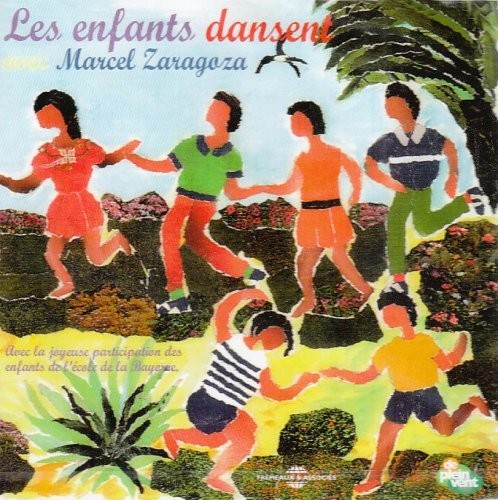 Marcel Zaragoza Les Enfants Dansent - CD Album
