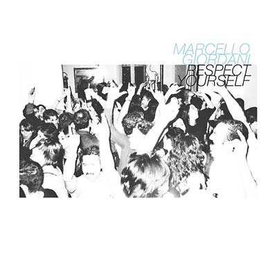 MARCELLO GIORDANI Respect Yourself