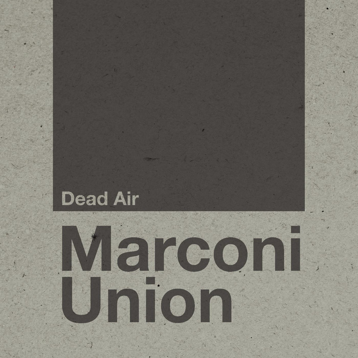 Marconi Union Dead Air