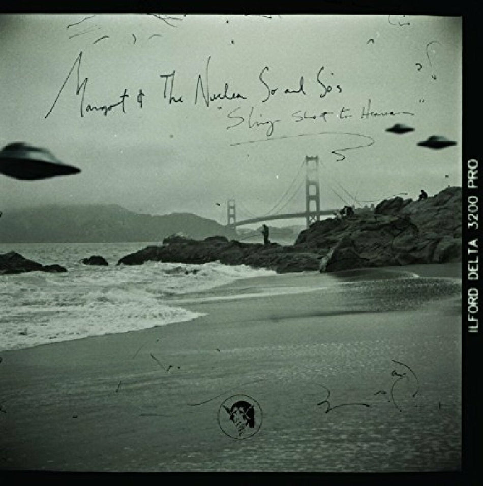 Margot and the Nuclear So and So's Sling Shot To Heaven
