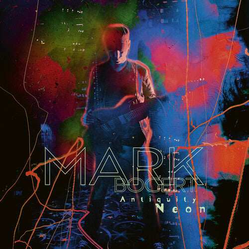 Mark Bogert Antiquity Neon - Record Album - Vinyl LP