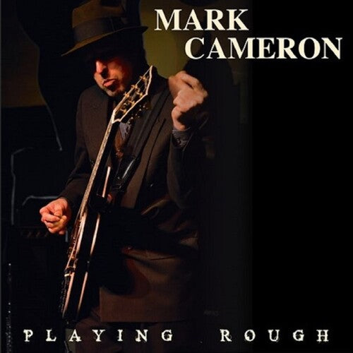 Mark Cameron Playing Rough - Record Album - Vinyl LP