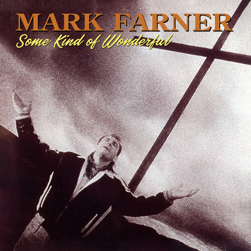 Mark Farner Some Kind of Wonderful (Remastered, Reissue)