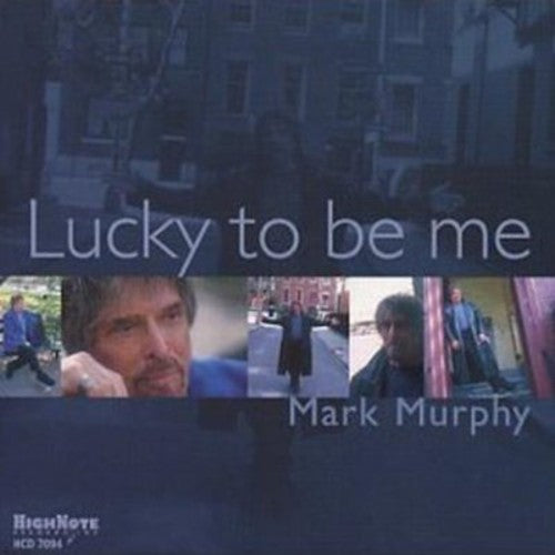Mark Murphey Lucky to Be Me - CD Album