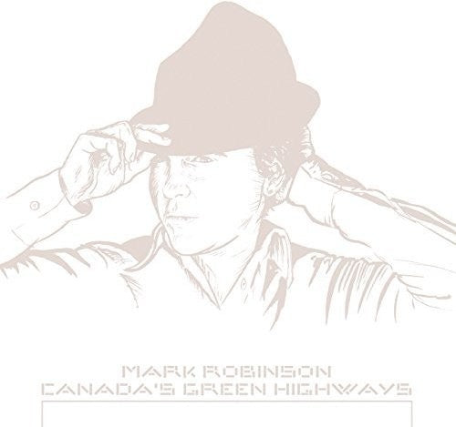 Mark Robinson Canada's Green Highways - Record Album - Vinyl LP