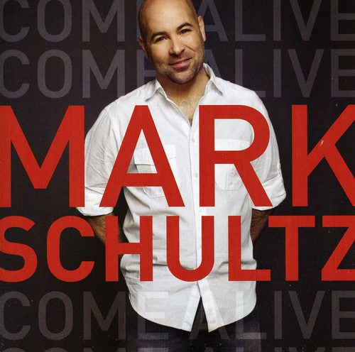 Mark Schultz Come Alive - CD Album