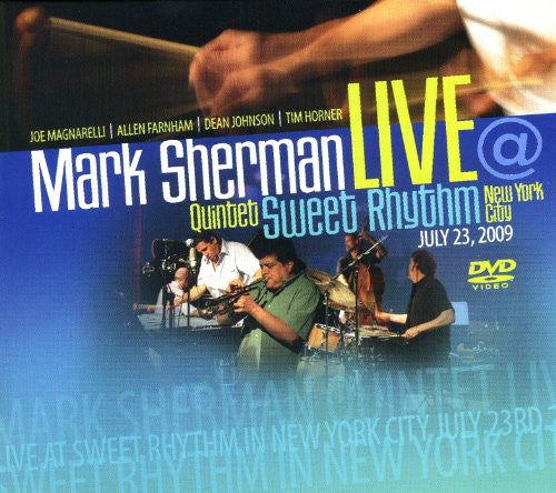 Mark Sherman Quintet Live at Sweet Rhythm NYC - DVD