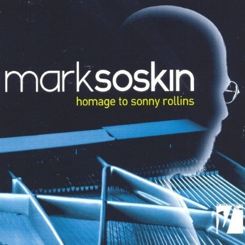 Mark Soskin Homage To Sonny Rollins - CD Album