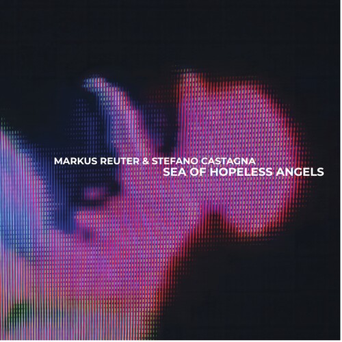 Markus Reuter Sea Of Hopeless Angels - CD Album
