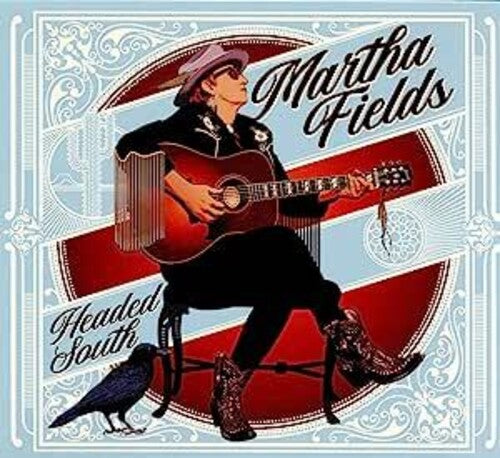 Martha Fields Headed South - CD Album