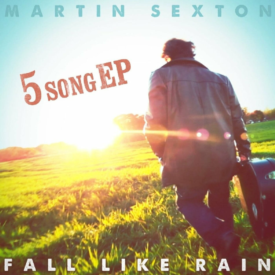 Martin Sexton Fall Like Rain