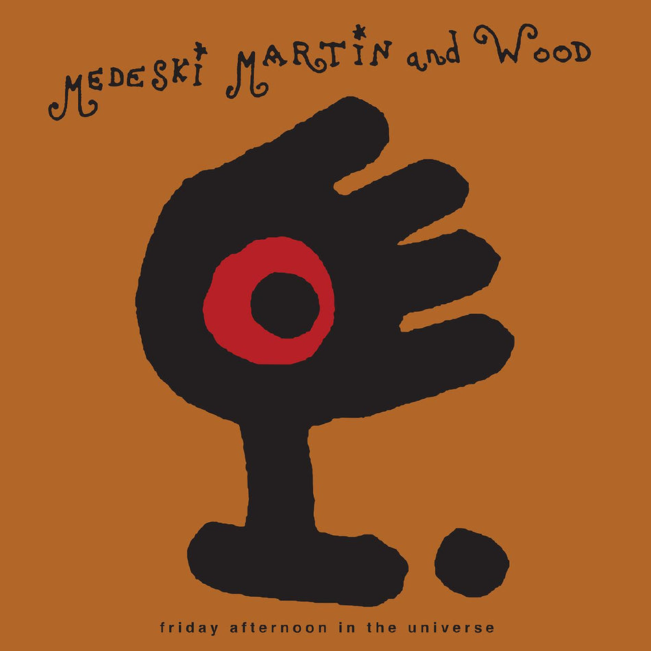 Martin & Wood Medeski Friday Afternoon in the Universe