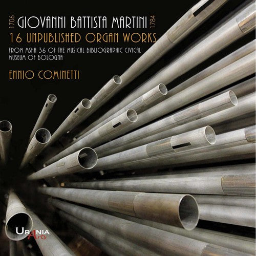 Martini / Cominetti Giovanni Battista Martini: 16 Unpublished Organ Works - CD Album