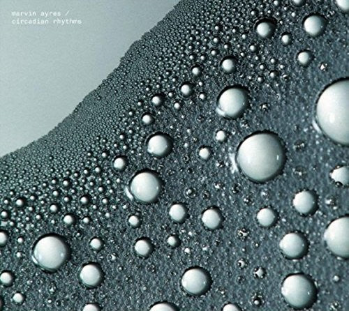 Marvin Ayres Circadian Rhythms - CD Album
