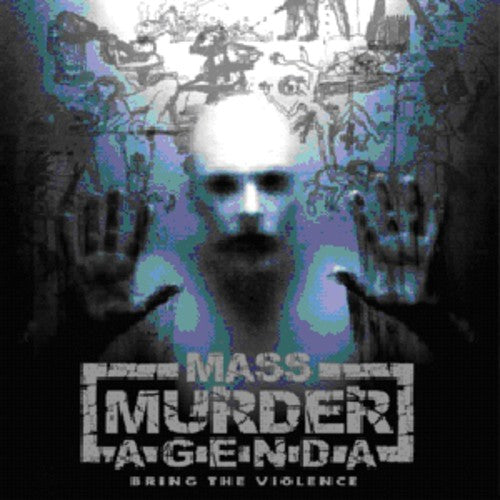 Mass Murder Agenda Bring the Violence - CD Album