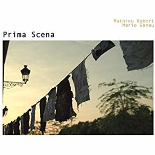 Mathieu Robert & Mario Ganau Prima Scena - CD Album