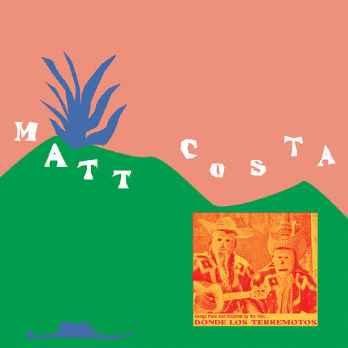 Matt Costa Donde Los Terremotos: Songs from and Inspired by the Film - Record Album - Vinyl LP