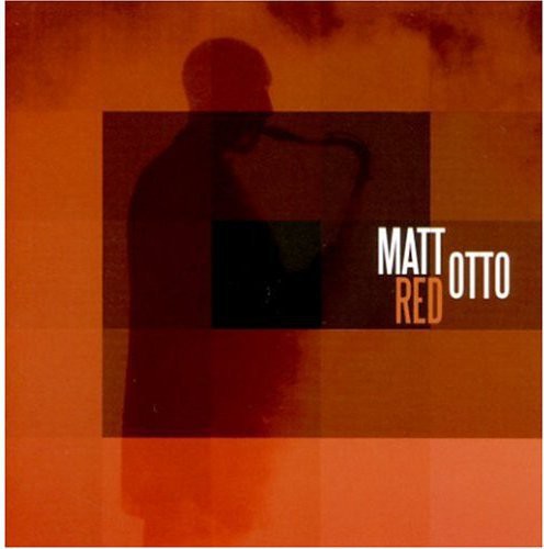 Matt Otto Red - CD Album