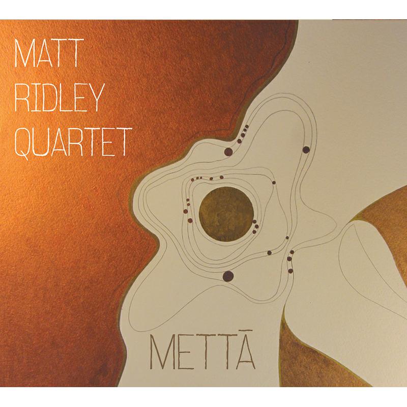 Matt Quartet Ridley Metta