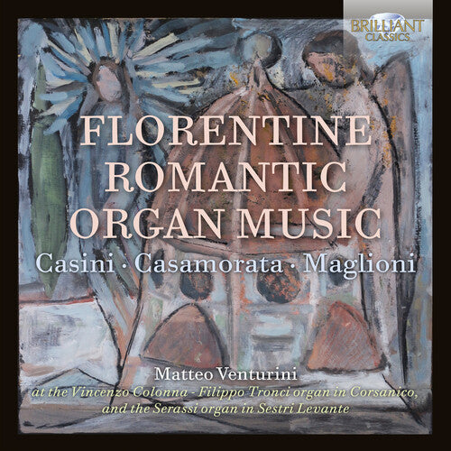 Matteo Venturini Florentine Romantic Organ - CD Album