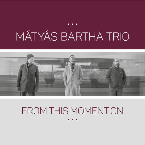Matyas Bartha From This Moment On - CD Album