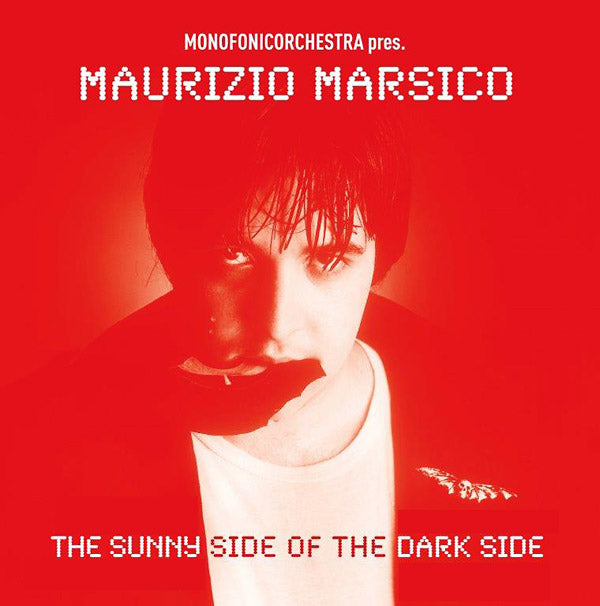 MAURIZIO MARSICO The Sunny Side Of The Dark Side