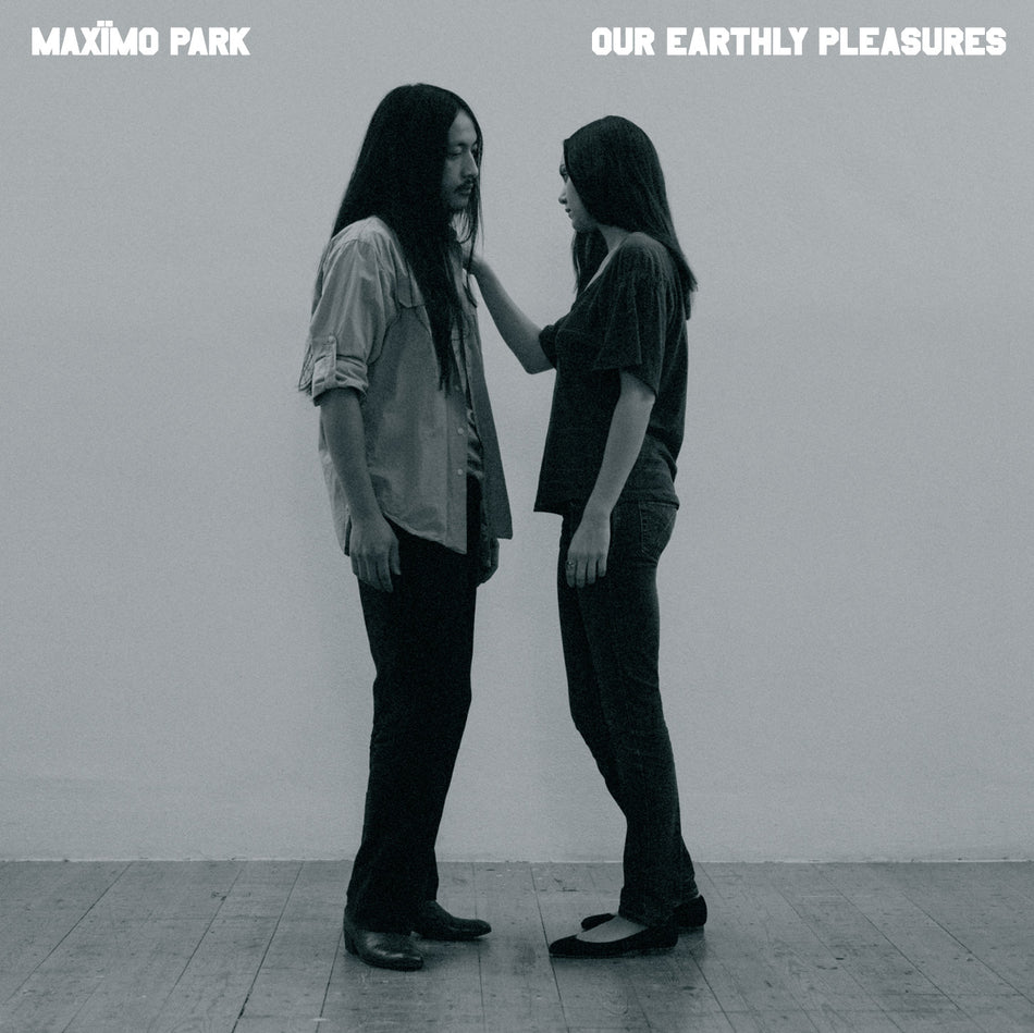 Maximo Park Our Earthly Pleasures