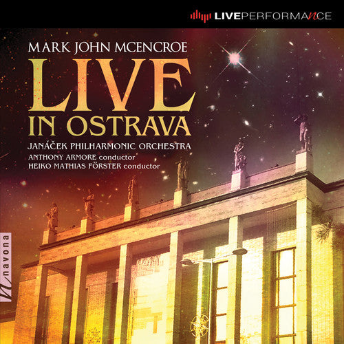 McEncroe / Janacek Philharmonic Orchestra Live in Ostrava - CD Album
