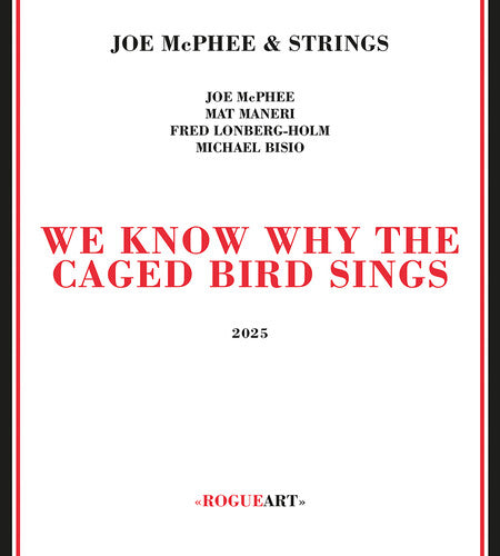 McPhee, Joe & Strings We Know Why The Caged Bird Sings - CD Album