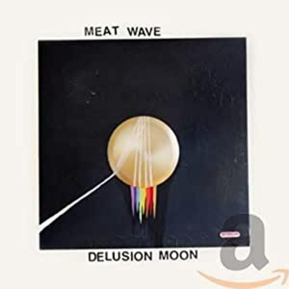 Meat Wave Delusion Moon