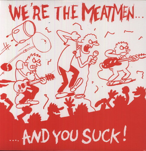 Meatmen We're the Meatmen & You Suck - Record Album - Vinyl LP