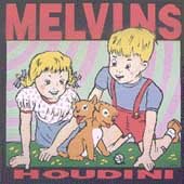 MELVINS Houdini