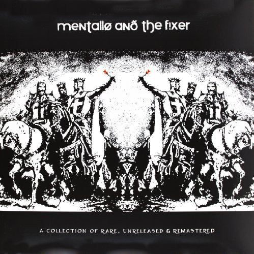 Mentallo & the Fixer Collection of Rare Unreleased & Remastered - Double Record Album - Vinyl LP