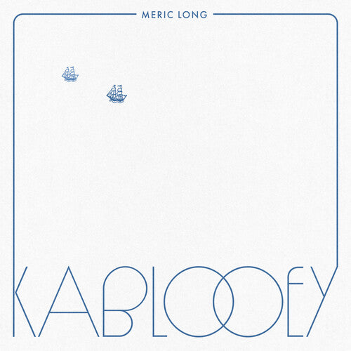 Meric Long Kablooey - Record Album - Vinyl LP