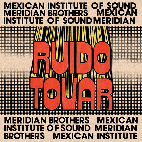 Meridian Brothers & Mexican Institute of Sound Ruido Tovar - Record Album - Vinyl LP