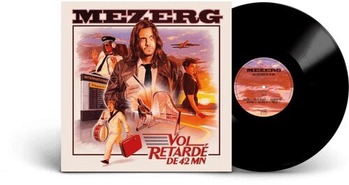 Mezerg Mezerg - Vol Retardé DE 42 MN - Record Album - Vinyl LP