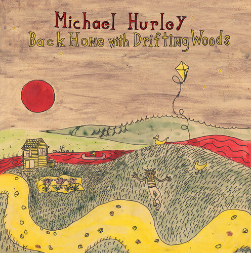 Michael Hurley Back Home With Drifting Woods - Record Album - Vinyl LP