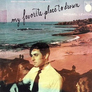 Michael Leviton My Favorite Place to Drown
