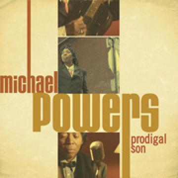 Michael Powers Prodigal Son