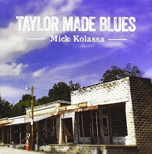 Mick Kolassa Taylor Made Blues - CD Album