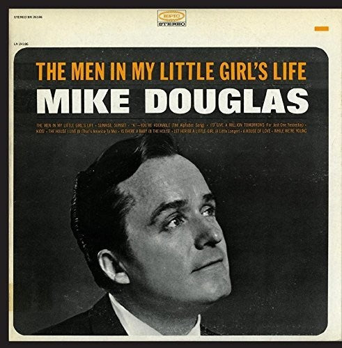Mike Douglas Men in My Little Girl's Life - CD Album