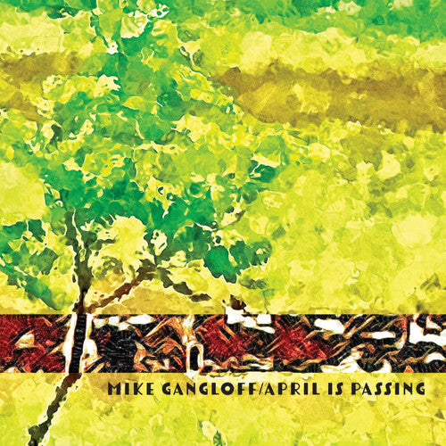 MIKE GANGLOFF April Is Passing - Record Album - Vinyl LP