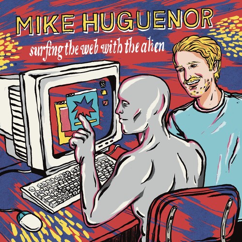 Mike Huguenor Surfing The Web With The Alien - Record Album - Vinyl LP