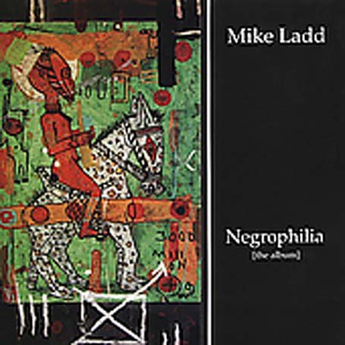 Mike Ladd Negrophilia: The Album - Record Album - Vinyl LP